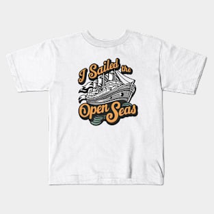 "I sailed the open seas" 3 Kids T-Shirt